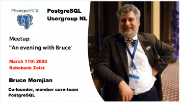 PostgreSQL Usergroup NL An Evening With Bruce meetup march 11th