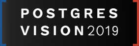 Postgres Vision 2019 Boston