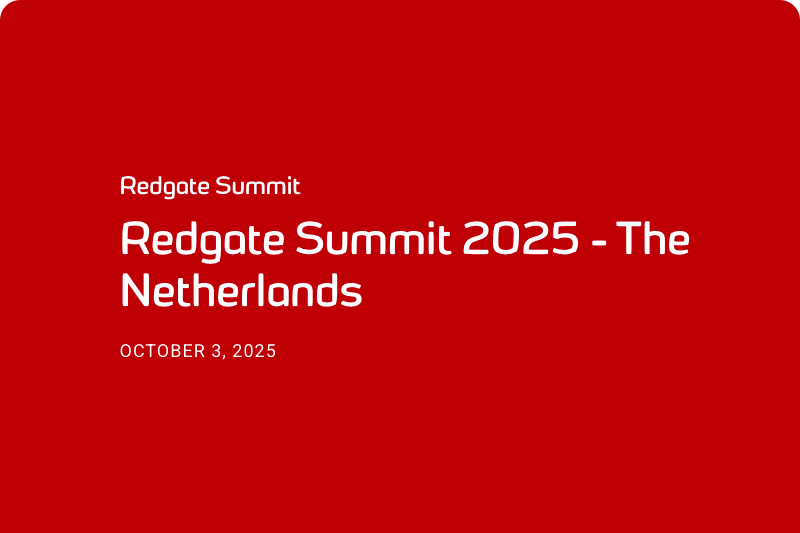 Redgate Summit 3 oktober, Utrecht, the Netherlands