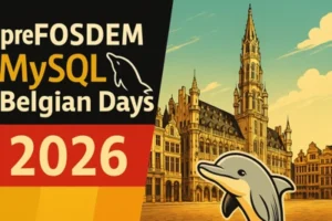 MySQL Belgian Days 2026 (aka Pre-FOSDEM Days)