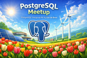 Spring Edition PostgreSQL Usergroup NL Meetup 2026